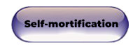 Self-mortification